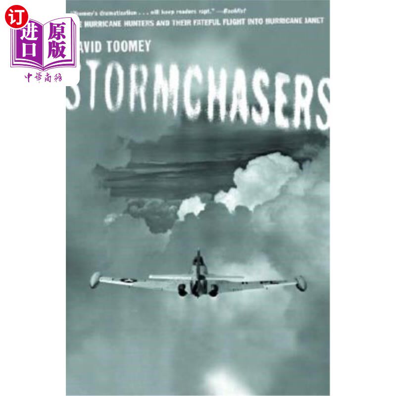 海外直订Stormchasers: The Hurricane Hunters and Their Fateful Flight Into Hurricane Jane 风暴追逐者：飓风猎人和他们