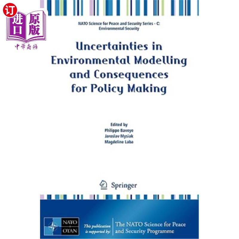 海外直订Uncertainties in Environmental Modelling and Consequences for Policy Making 环境模型的不确定性及其对政策制