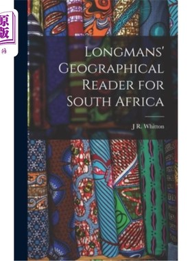 海外直订Longmans' Geographical Reader for South Africa 朗曼斯南非地理读本