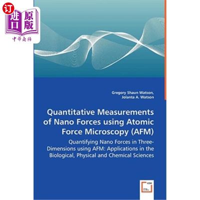 海外直订Quantitative Measurements of Nano Forces using Atomic Force Microscopy (AFM) - Q 用原子力显微镜(AFM)定量测