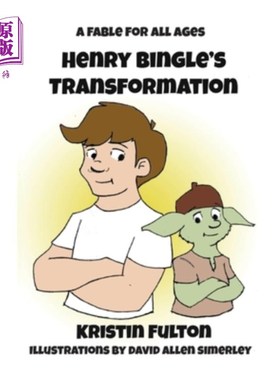 海外直订Henry Bingle's Transformation: A Fable for all Ages 亨利·宾格尔的转变:一个老少皆宜的寓言