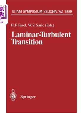 海外直订Laminar-Turbulent Transition: Iutam Symposium, Sedona/AZ September 13 - 17, 1999 层流-湍流过渡:Iutam研讨