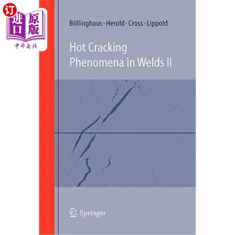 海外直订Hot Cracking Phenomena in Welds II 焊缝热裂现象2