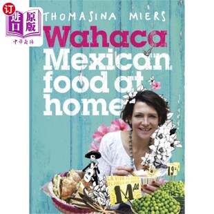 海外直订Wahaca - Mexican Food at Home 瓦哈卡-墨西哥家庭食品