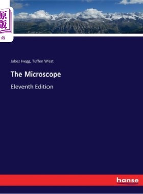 海外直订The Microscope: Eleventh Edition 显微镜:第十一版