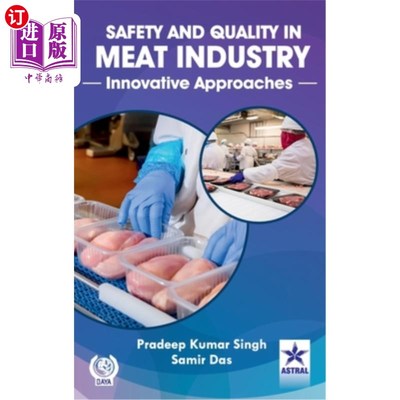 海外直订Safety and Quality in Meat Industry: Innovative Approaches 肉类工业的安全和质量:创新方法