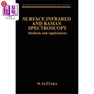 Methods Raman Spectroscopy 表面红外和拉曼光谱：方法和应用 Applications Infrared 海外直订Surface and