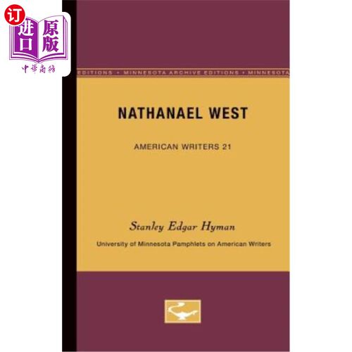 海外直订Nathanael West - American Writers 21: University of Minnesota Pamphlets on Ameri 纳撒尼尔·韦斯特:美国作家21
