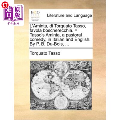 海外直订L'Aminta, Di Torquato Tasso, Favola Boscherecchia. = Tasso's Aminta, a Pastoral  托克托·獾的阿明塔，波切里