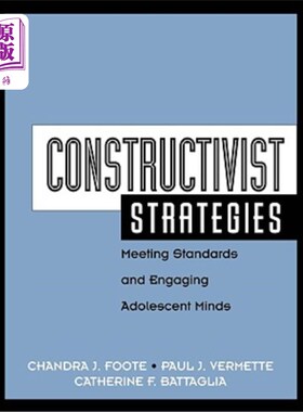 海外直订Constructivist Strategies: Meeting Standards & Engaging Adolescent Minds 建构主义策略:满足标准与参与青少年