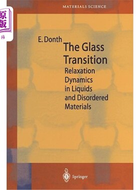 海外直订The Glass Transition: Relaxation Dynamics in Liquids and Disordered Materials 玻璃化转变：液体和无序材料中