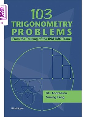 海外直订103 Trigonometry Problems: From the Training of the USA Imo Team 103三角学问题：来自美国IMO团队的培训