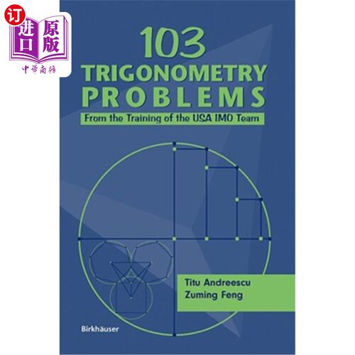 海外直订103 Trigonometry Problems: From the Training of the USA Imo Team 103三角学问题：来自美国IMO团队的培训