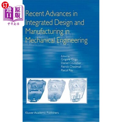 海外直订Recent Advances in Integrated Design and Manufacturing in Mechanical Engineering 机械工程集成设计与制造研究