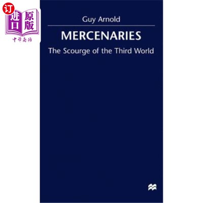 海外直订Mercenaries: Scourge of the Developing World 雇佣军:发展中国家的祸害