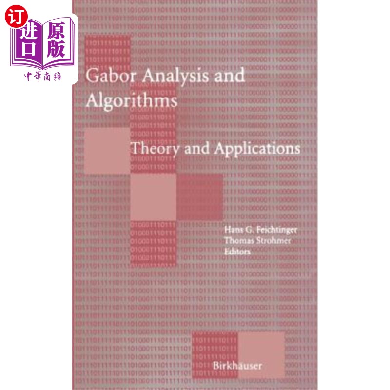 海外直订Gabor Analysis and Algorithms: Theory and Applications Gabor分析与算法:理论与应用