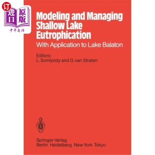 and Bala Shallow 浅湖富营养化建模与管理：在巴拉 Lake With Eutrophication 海外直订Modeling Application Managing