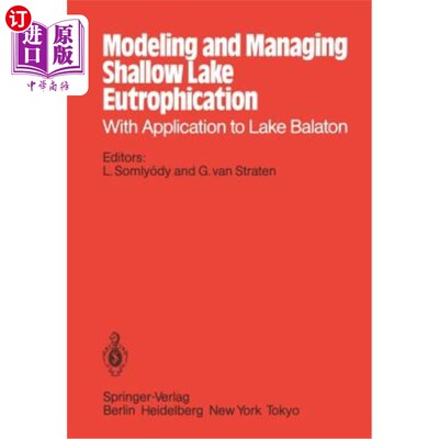 海外直订Modeling and Managing Shallow Lake Eutrophication: With Application to Lake Bala 浅湖富营养化建模与管理：在巴拉