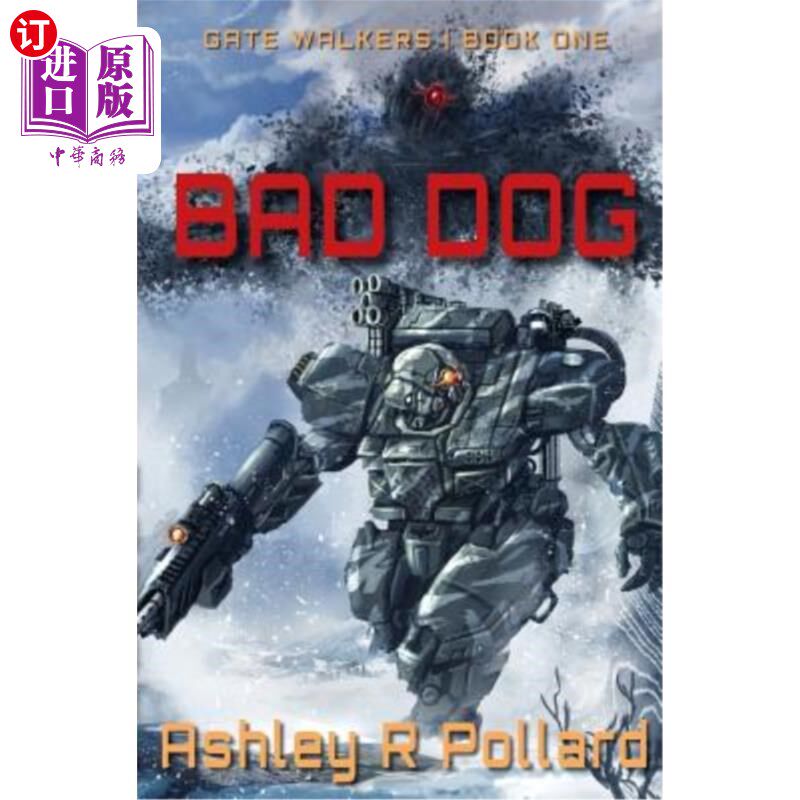 海外直订Bad Dog: Military Science Fiction Across A Holographic Multiverse 坏狗:穿越全息多元宇宙的军事科幻小说