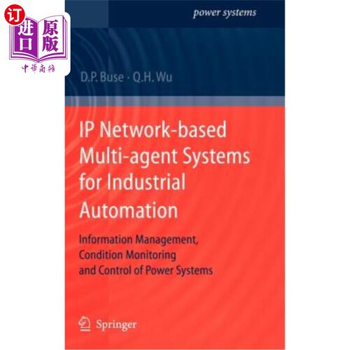 海外直订IP Network-Based Multi-Agent Systems for Industrial Automation: Information Mana 基于IP的工业自动化多智