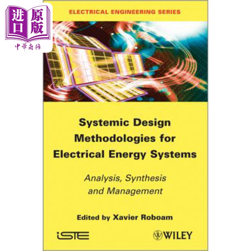 预售 电气能源系统的系统设计方法 Systemic Design Methodologies for Electrical Energy Systems 英文原版 Xavier