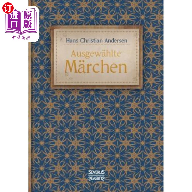 海外直订德语 Ausgew?hlte M?rchen: Mit 30 bekannten Klassikern, wie 