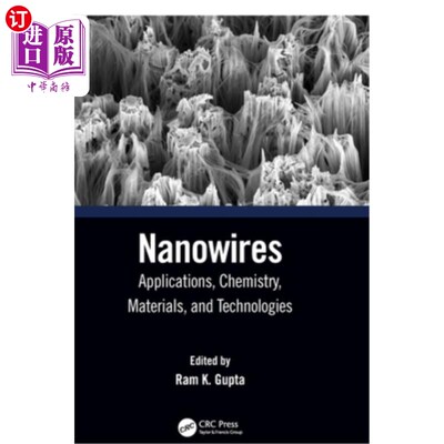 海外直订Nanowires: Applications, Chemistry, Materials, and Technologies 纳米线:应用，化学，材料和技术
