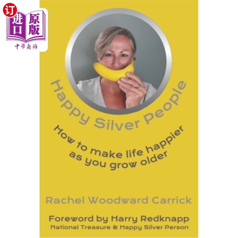 海外直订医药图书Happy Silver People: How To Make Life Happier As You Grow Older 快乐的银人:随着年龄的增长如何让生活 书籍/杂志/报纸 生活类原版书 原图主图