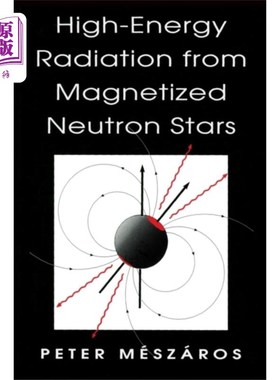 海外直订High-Energy Radiation from Magnetized Neutron St... 来自磁化中子星的高能辐射