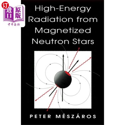 海外直订High-Energy Radiation from Magnetized Neutron St... 来自磁化中子星的高能辐射