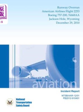 海外直订Aircraft Incident Report: Runway Overrun American Airlines Flight 2253 Boeing 75 飞机事故报告：跑道超限美国