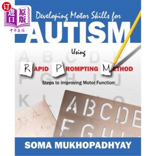 海外直订Developing Motor Skills for Autism Using Rapid Prompting Method: Steps to Improv 使用快速提示方法发展自闭症