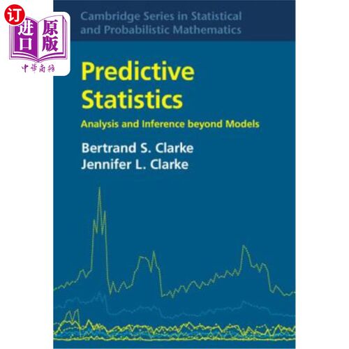 海外直订Predictive Statistics: Analysis and Inference Beyond Models 预测统计学：超越模型的分析和推理