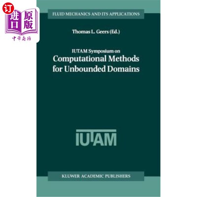 海外直订Iutam Symposium on Computational Methods for Unbounded Domains Iutam无界域计算方法研讨会