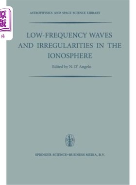 海外直订Low-Frequency Waves and Irregularities in the Ionosphere: Proceedings of the 2nd 电离层中的低频波和不规则现