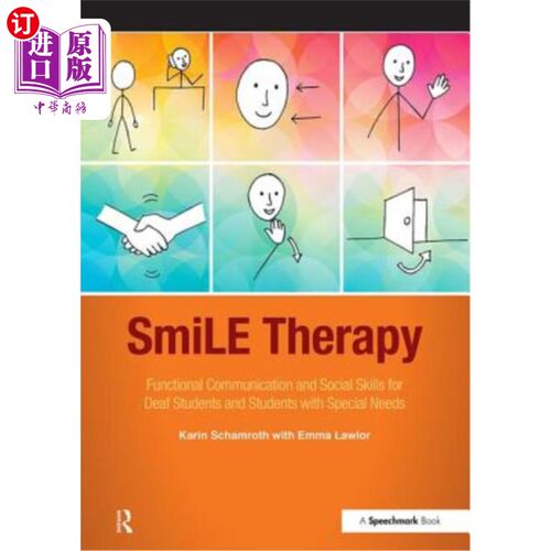 海外直订Smile Therapy: Functional Communication and Social Skills for Deaf Students and  微笑疗法:聋哑学生和有特殊