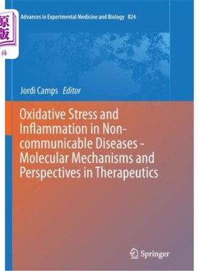 海外直订医药图书Oxidative Stress and Inflammation in Non-Communicable Diseases - Molecular Mecha 非传染性疾病中的氧