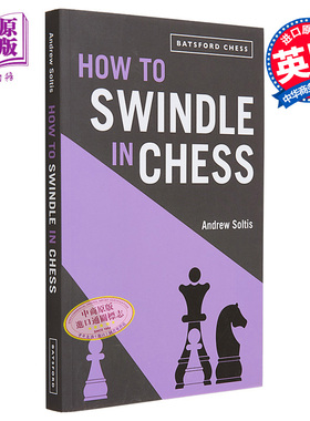 现货 下棋之诈 以败取胜 How to Swindle in Chess Snatch Victory from a Losing Position 英文原版 Andrew Soltis 国际象棋