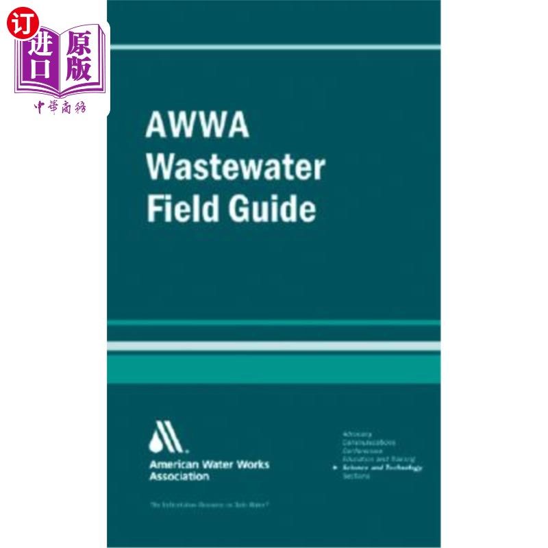 海外直订Awwa Wastewater Operator Field Guide Awwa废水操作员现场指南