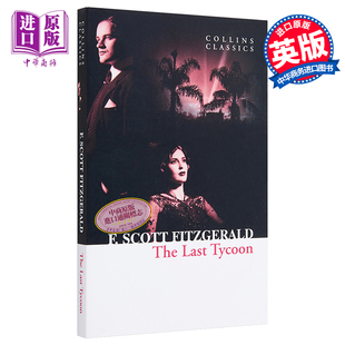 情缘 Classics 文学 末代大亨 盖茨比 柯林斯经典 可搭了不起 英文原版 菲茨杰拉德 Last The Collins 中商原版 Tycoon