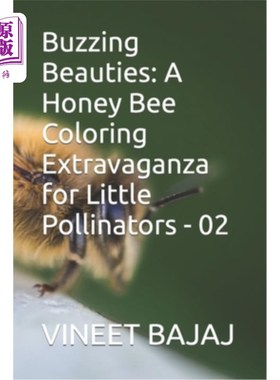 海外直订Buzzing Beauties: A Honey Bee Coloring Extravaganza for Little Pollinators - 02 嗡嗡的美女：为小传粉者的蜜
