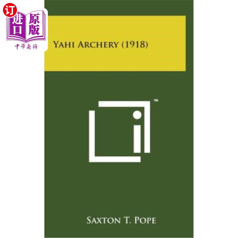 海外直订Yahi Archery (1918) 雅喜射箭（1918）