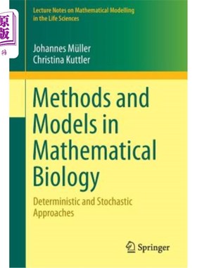 海外直订Methods and Models in Mathematical Biology: Deterministic and Stochastic Approac 数学生物学中的方法和模型：