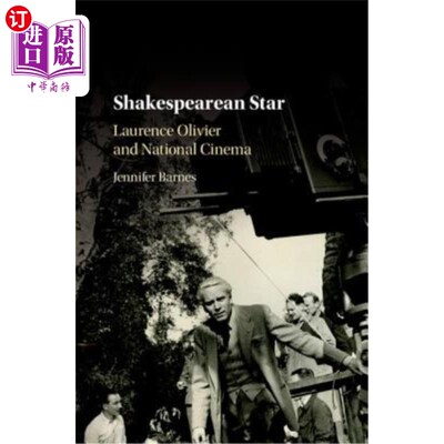 海外直订Shakespearean Star: Laurence Olivier and National Cinema 莎士比亚之星：劳伦斯·奥利维尔和国家电影