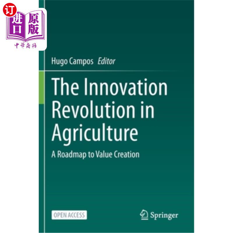 海外直订The Innovation Revolution in Agriculture: A Roadmap to Value Creation 农业创新革命:价值创造的路线图