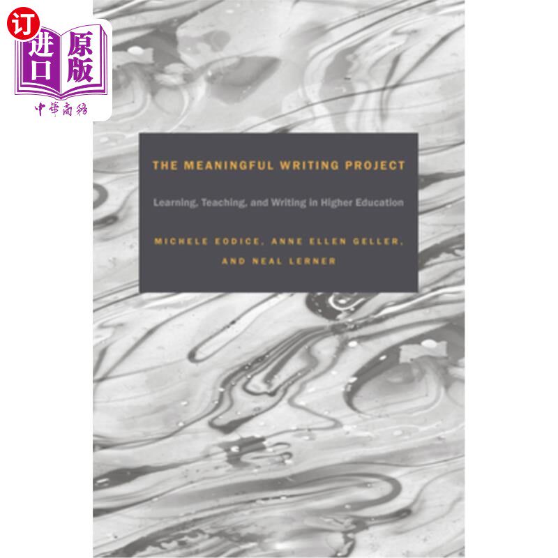 海外直订The Meaningful Writing Project: Learning, Teaching and Writing in Higher Educati 有意义的写作计划:高等教育