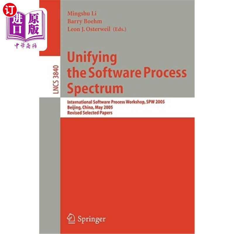 海外直订Unifying the Software Process Spectrum: International Software Process Workshop, 软件过程谱的统一:国际软件