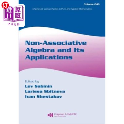 海外直订Non-Associative Algebra and Its Applications 非结合代数及其应用
