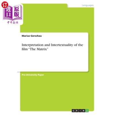 海外直订Interpretation and Intertextuality of the film The Matrix 电影《黑客帝国》的解读与互文性