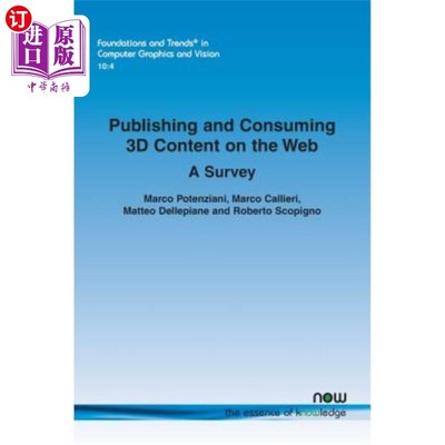海外直订Publishing and Consuming 3D Content on the Web: A Survey 在网上发布和消费3D内容：调查
